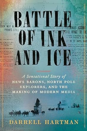 book cover, Battle of Ink and Ice, by Darrell Hartman
