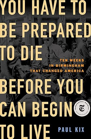book cover, You Have to Die Before You Can Begin to Live, by Paul Kix