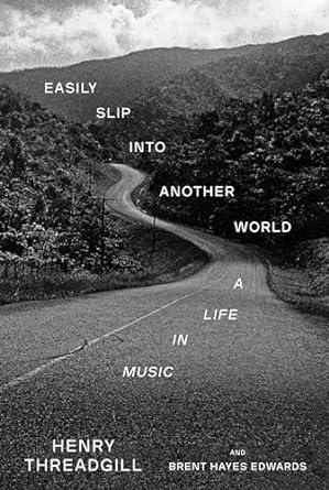 book cover, Easily Slip Into Another World, by Henry Threadgill