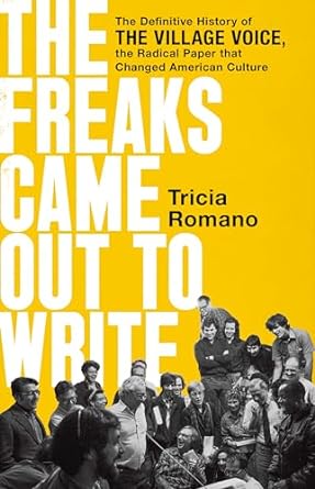 book cover, The Freaks Came Out to Write, by Tricia Romano